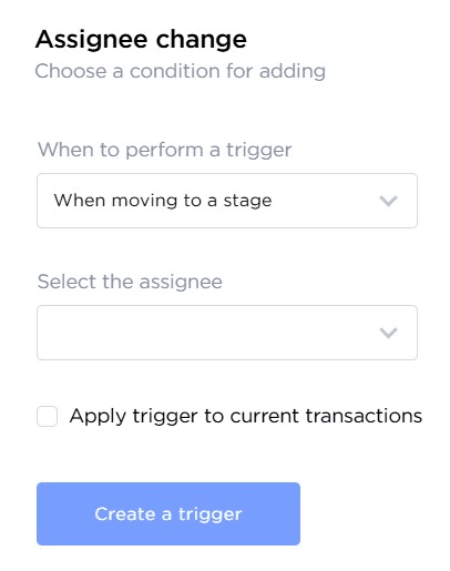 Trigger: assignee change